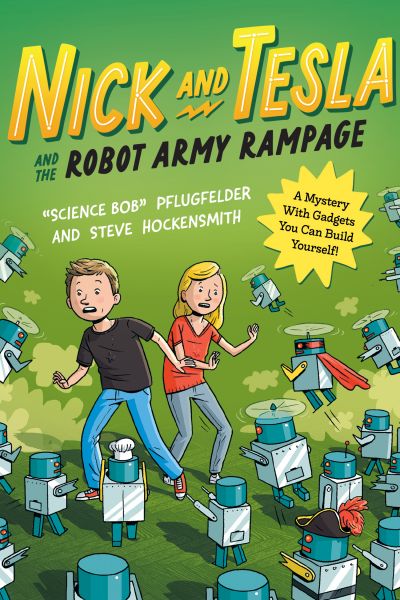 Nick and Tesla’s Robot Army Rampage