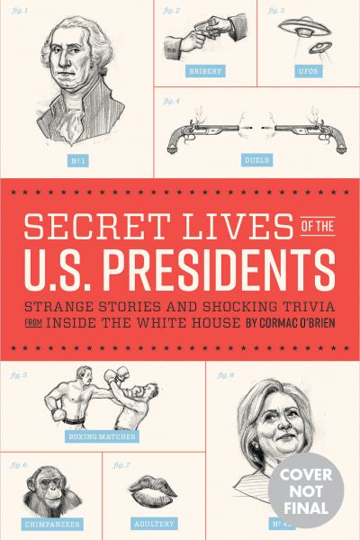Secret Lives of the US Presidents